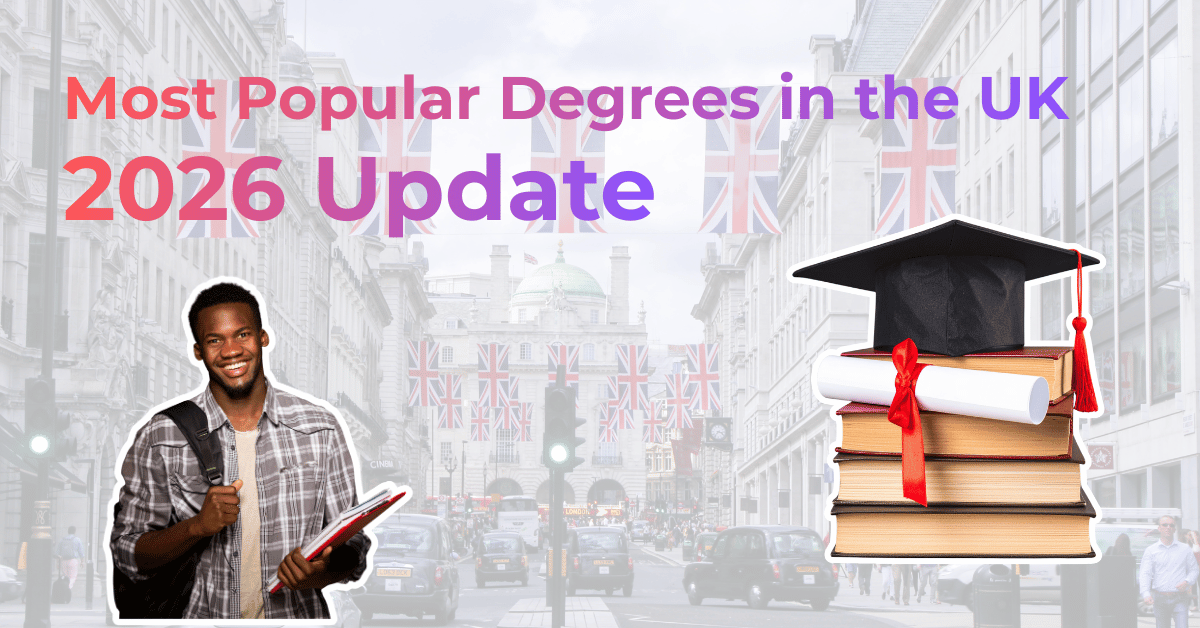 Most Popular Degrees in the UK - 2026 Update