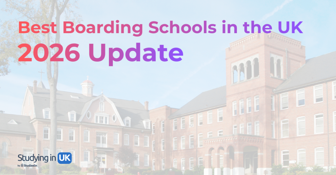 Best Boarding Schools in the UK 2026 - Study in UK